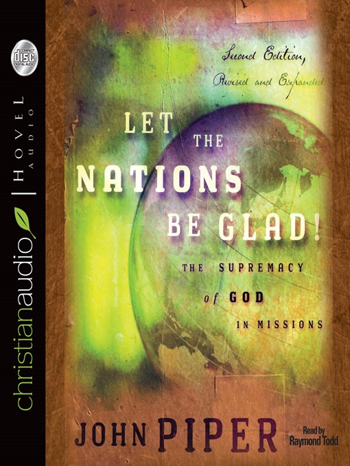 Title details for Let the Nations Be Glad by John Piper - Available